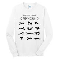 A Day In The Life Of A Greyhound Tall Long Sleeve T-Shirt