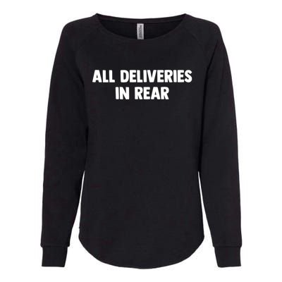 ALL DELIVERIES IN REAR Womens California Wash Sweatshirt