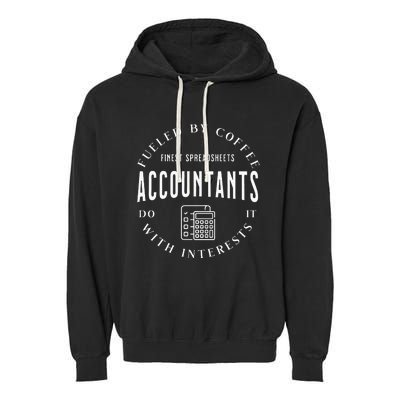 Accountants Do It With Interests Garment-Dyed Fleece Hoodie