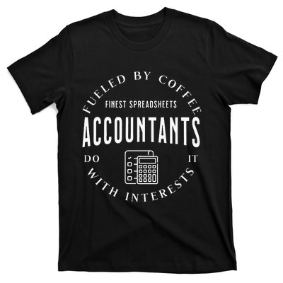 Accountants Do It With Interests T-Shirt