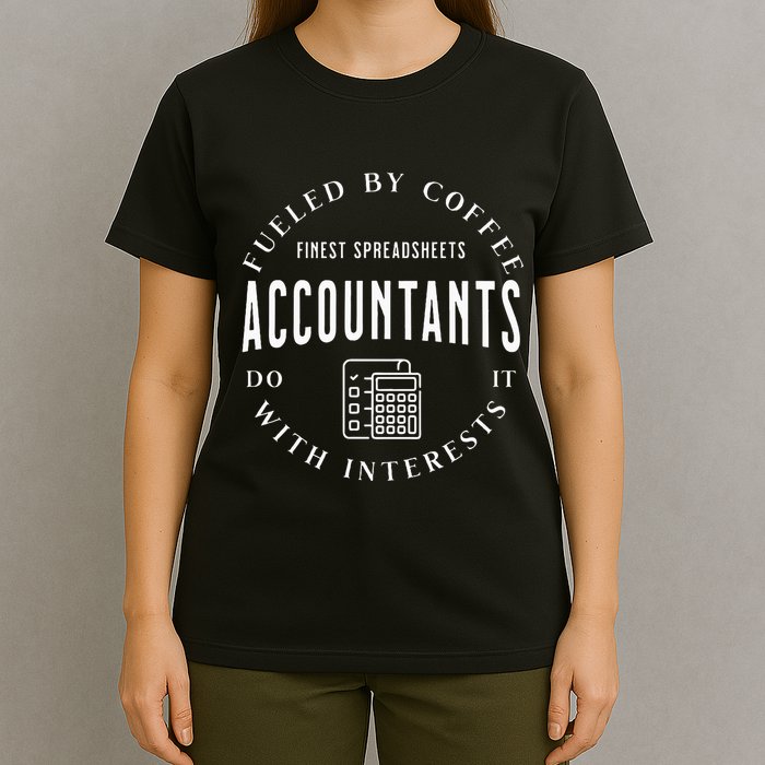 Accountants Do It With Interests T-Shirt