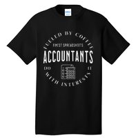 Accountants Do It With Interests Tall T-Shirt