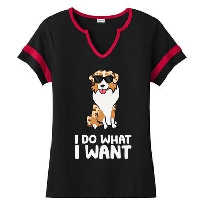 Aussie Dog I Do What I Want Funny Australian Shepherd Ladies Halftime Notch Neck Tee