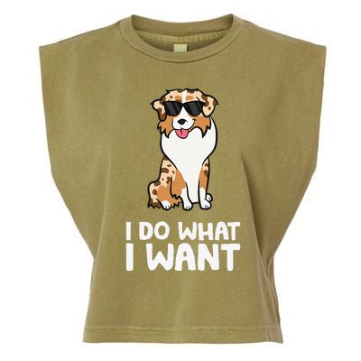 Aussie Dog I Do What I Want Funny Australian Shepherd Garment-Dyed Women's Muscle Tee