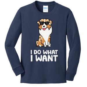 Aussie Dog I Do What I Want Funny Australian Shepherd Kids Long Sleeve Shirt