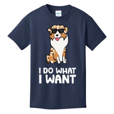 Aussie Dog I Do What I Want Funny Australian Shepherd Kids T-Shirt