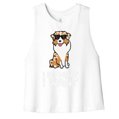 Aussie Dog I Do What I Want Funny Australian Shepherd Women's Racerback Cropped Tank