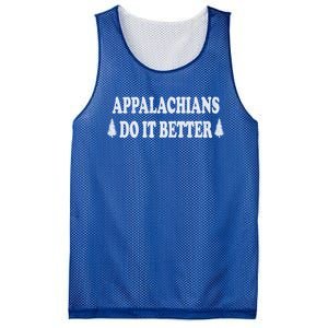 Appalachians Do It Better Funny Hillbilly Funny Gift Mesh Reversible Basketball Jersey Tank