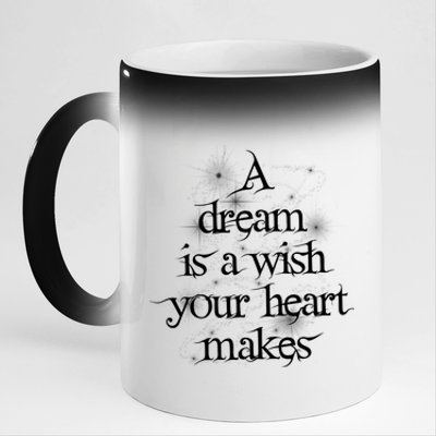 A Dream Is A Wish Your Heart Makes #Adreamisawish Gift 11oz Black Color Changing Mug