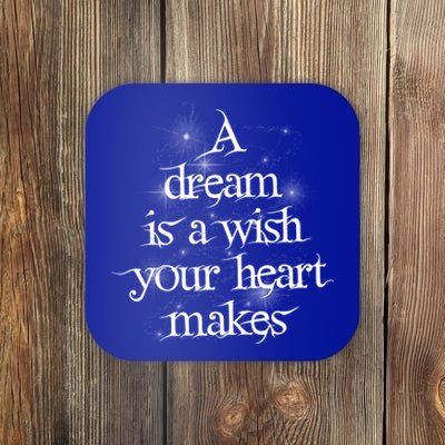 A Dream Is A Wish Your Heart Makes #Adreamisawish Gift Coaster