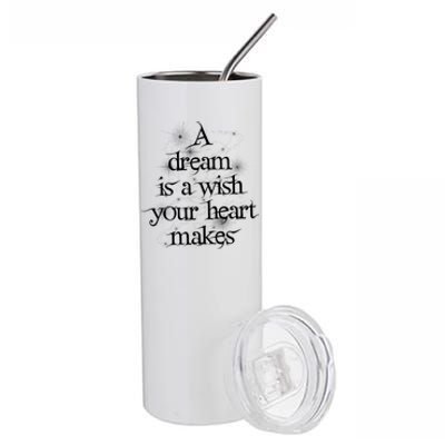 A Dream Is A Wish Your Heart Makes #Adreamisawish Gift Stainless Steel Tumbler