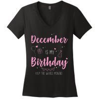 Awesome December Is My Birthday Yep The Whole Month Women's V-Neck T-Shirt