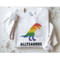 Allysaurus Dinosaur In Rainbow Flag For Ally LGBT Pride Sweatshirt