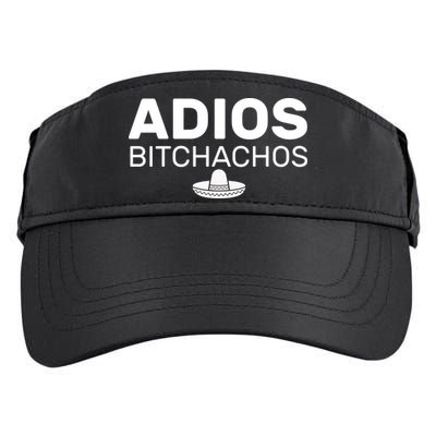 Adios Bitchachos Funny Sombrero Cinco De Mayo Adult Drive Performance Visor