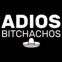 Adios Bitchachos Funny Sombrero Cinco De Mayo 16 in Basic Backpack