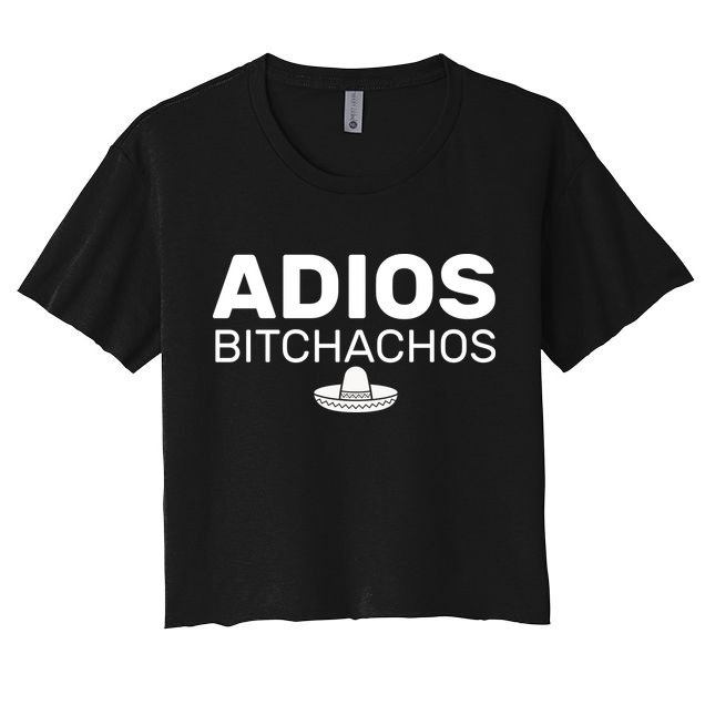 Adios Bitchachos Funny Sombrero Cinco De Mayo Crop Top