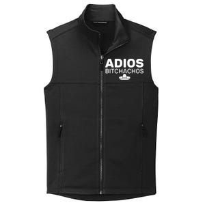 Adios Bitchachos Funny Sombrero Cinco De Mayo Collective Smooth Fleece Vest