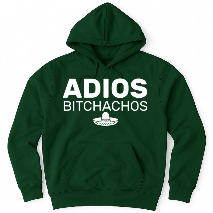 Adios Bitchachos Funny Sombrero Cinco De Mayo Hoodie