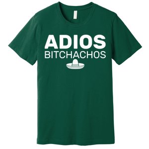 Adios Bitchachos Funny Sombrero Cinco De Mayo Premium T-Shirt