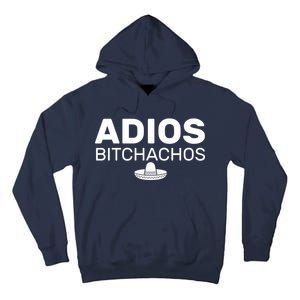 Adios Bitchachos Funny Sombrero Cinco De Mayo Tall Hoodie