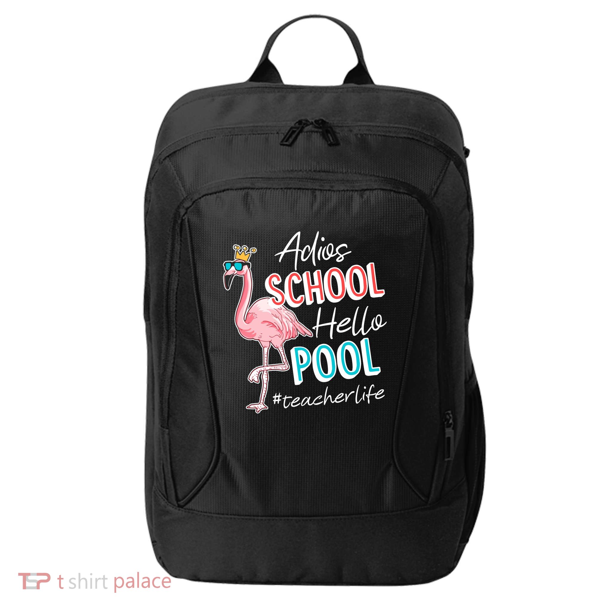 Adios School Hello Pool Teacher Life Flamingo City Backpack
