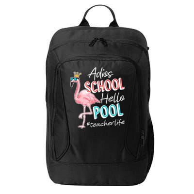 Adios School Hello Pool Teacher Life Flamingo City Backpack