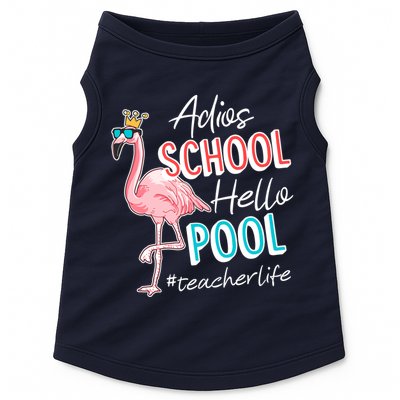 Adios School Hello Pool Teacher Life Flamingo Doggie Tank