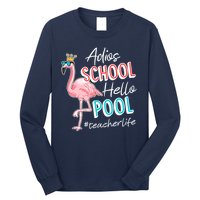 Adios School Hello Pool Teacher Life Flamingo Long Sleeve Shirt