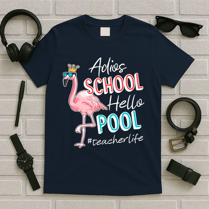 Adios School Hello Pool Teacher Life Flamingo T-Shirt