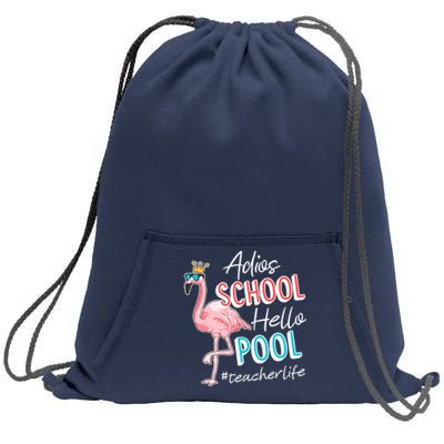 Adios School Hello Pool Teacher Life Flamingo Sweatshirt Cinch Pack Bag