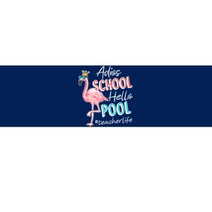 Adios School Hello Pool Teacher Life Flamingo Bumper Sticker