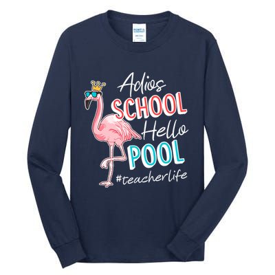 Adios School Hello Pool Teacher Life Flamingo Tall Long Sleeve T-Shirt