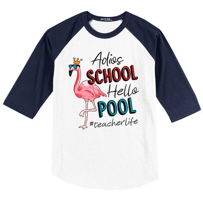 Adios School Hello Pool Teacher Life Flamingo Baseball Sleeve Shirt