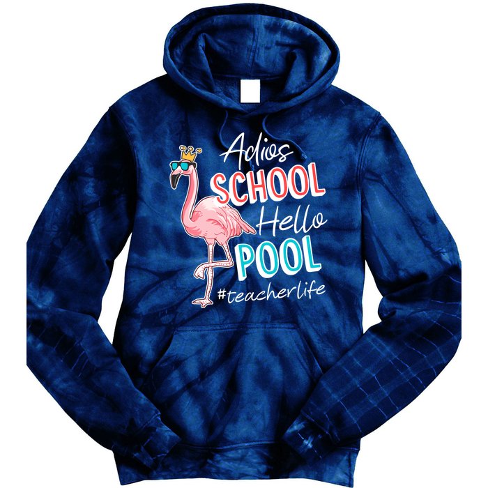 Adios School Hello Pool Teacher Life Flamingo Tie Dye Hoodie