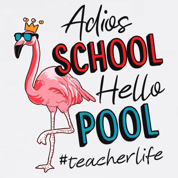 Adios School Hello Pool Teacher Life Flamingo Garment-Dyed Sweatshirt