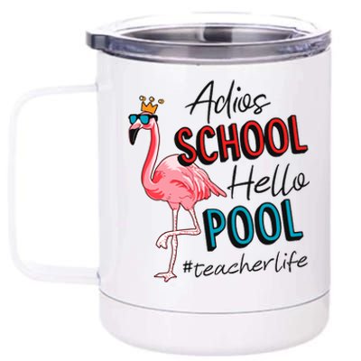 Adios School Hello Pool Teacher Life Flamingo 12 oz Stainless Steel Tumbler Cup