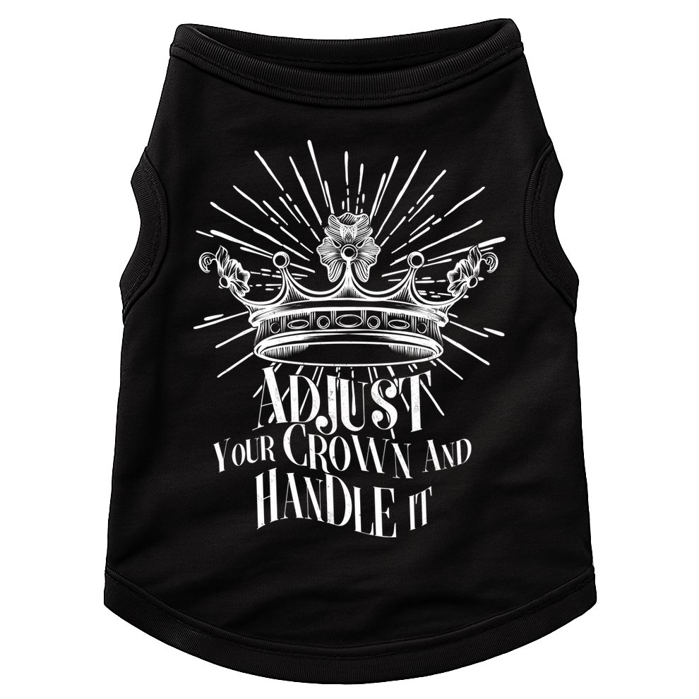 Adjust Your Crown and Handle It Doggie Tank