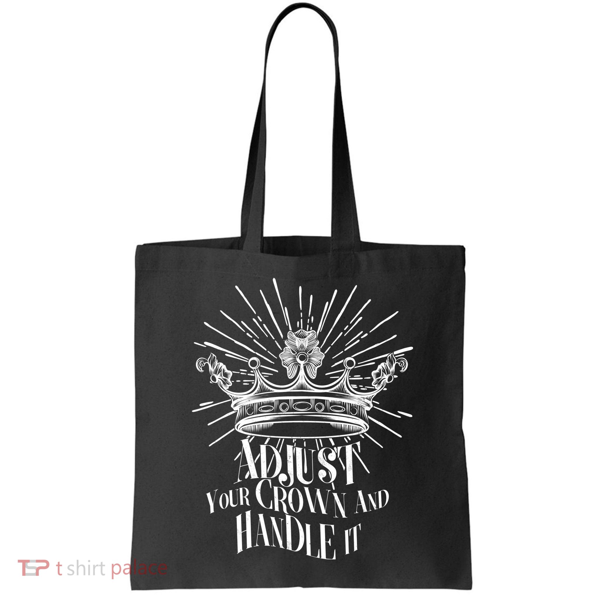 Adjust Your Crown and Handle It Bag