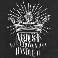 Adjust Your Crown and Handle It Tumbler