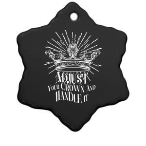 Adjust Your Crown and Handle It Ceramic Star Ornament