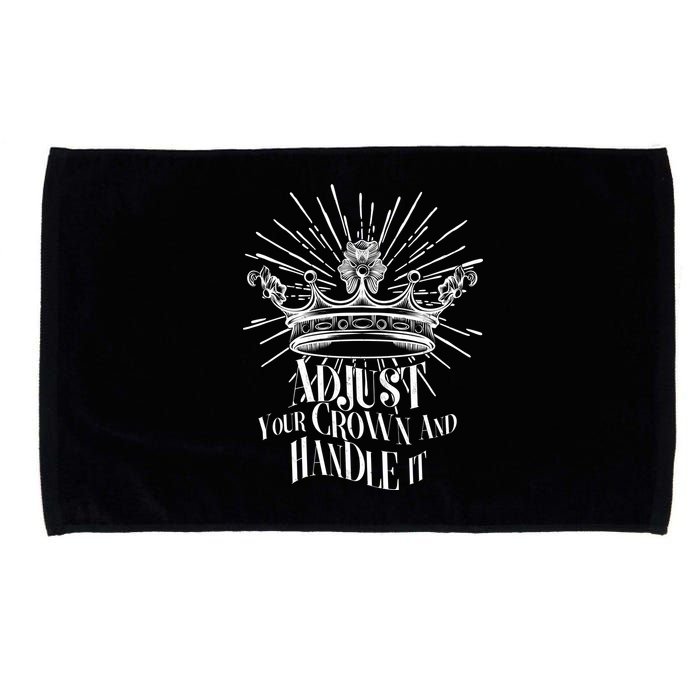 Adjust Your Crown and Handle It Microfiber Hand Towel