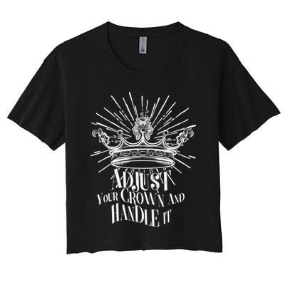 Adjust Your Crown and Handle It Crop Top