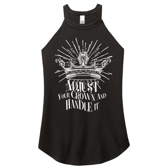Adjust Your Crown and Handle It Women's Perfect Tri Rocker Tank