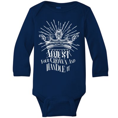 Adjust Your Crown and Handle It Baby Long Sleeve Bodysuit