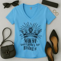 Adjust Your Crown and Handle It Women's V-Neck T-Shirt
