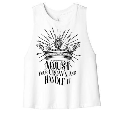 Adjust Your Crown and Handle It Women's Racerback Cropped Tank