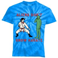 Aliens Dont Know Karate Kids Tie-Dye T-Shirt