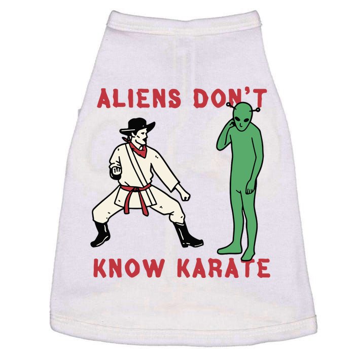 Aliens Dont Know Karate Doggie Tank