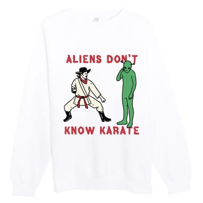 Aliens Dont Know Karate Premium Crewneck Sweatshirt