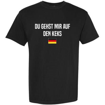 Auf Den Keks Gehen German Language Germany German Saying Garment-Dyed Heavyweight T-Shirt